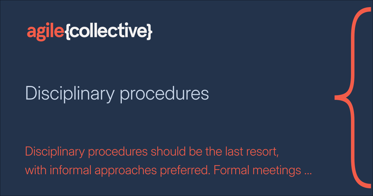 Disciplinary procedures Agile Collective Staff Handbook